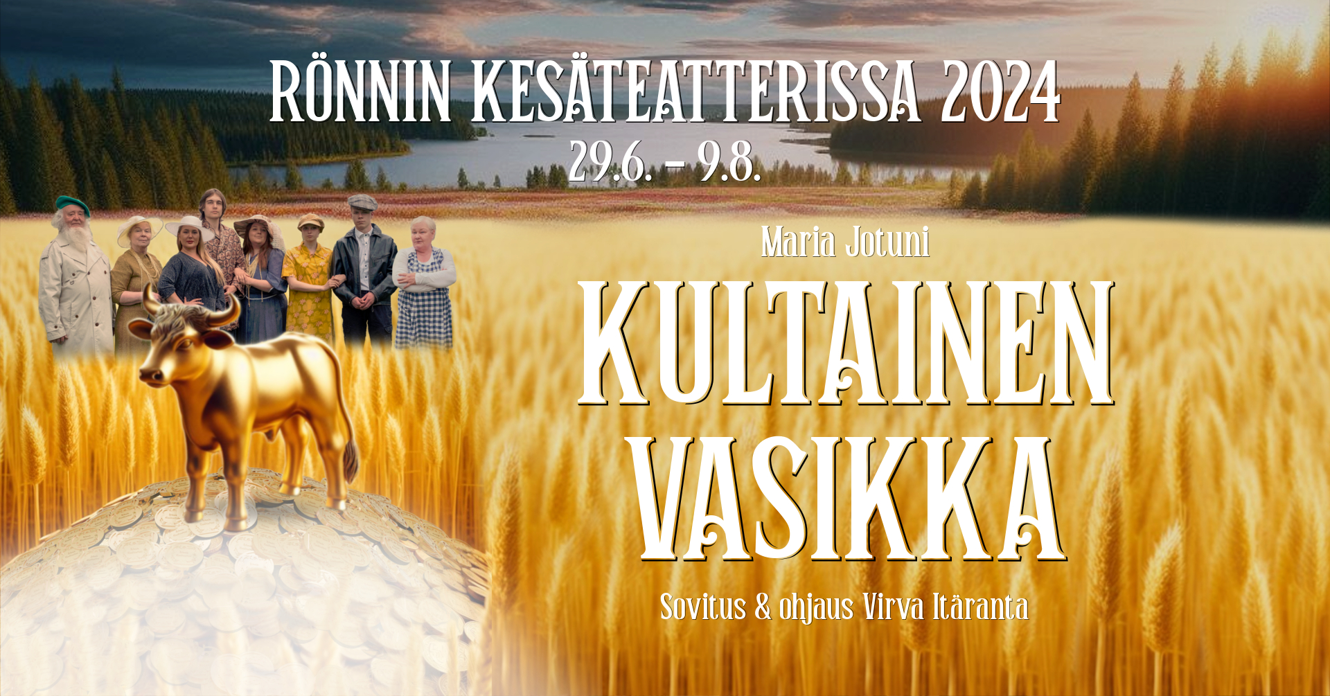Kultainen Vasikka Banner rönnin kesäteatteri teatteri