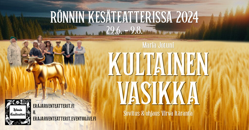 Kultainen vasikka – Rönnin kesäteatteri 2024